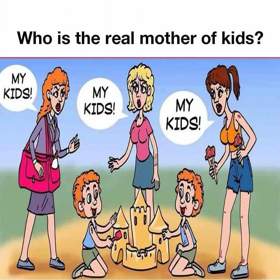 Can you find out who the real mother of kids is?