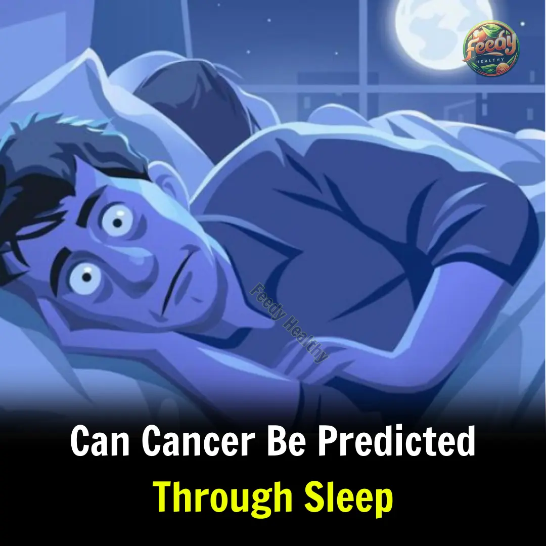 Can Cancer Be Predicted Through Sleep? If You Experience These 4 Sleep Abnormalities, Seek Medical Attention Immediately