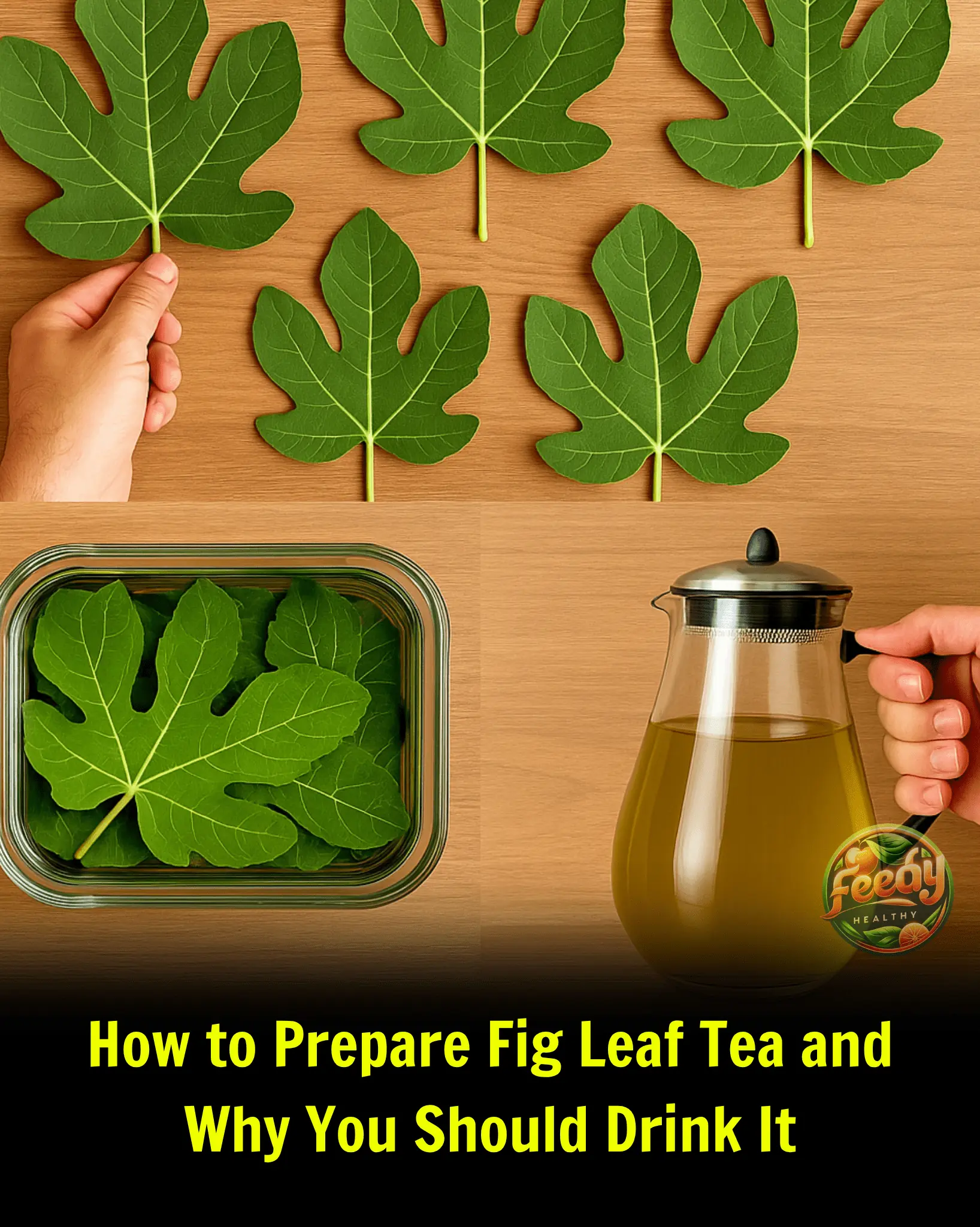 How to Prepare Fig Leaf Tea and Why You Should Drink It