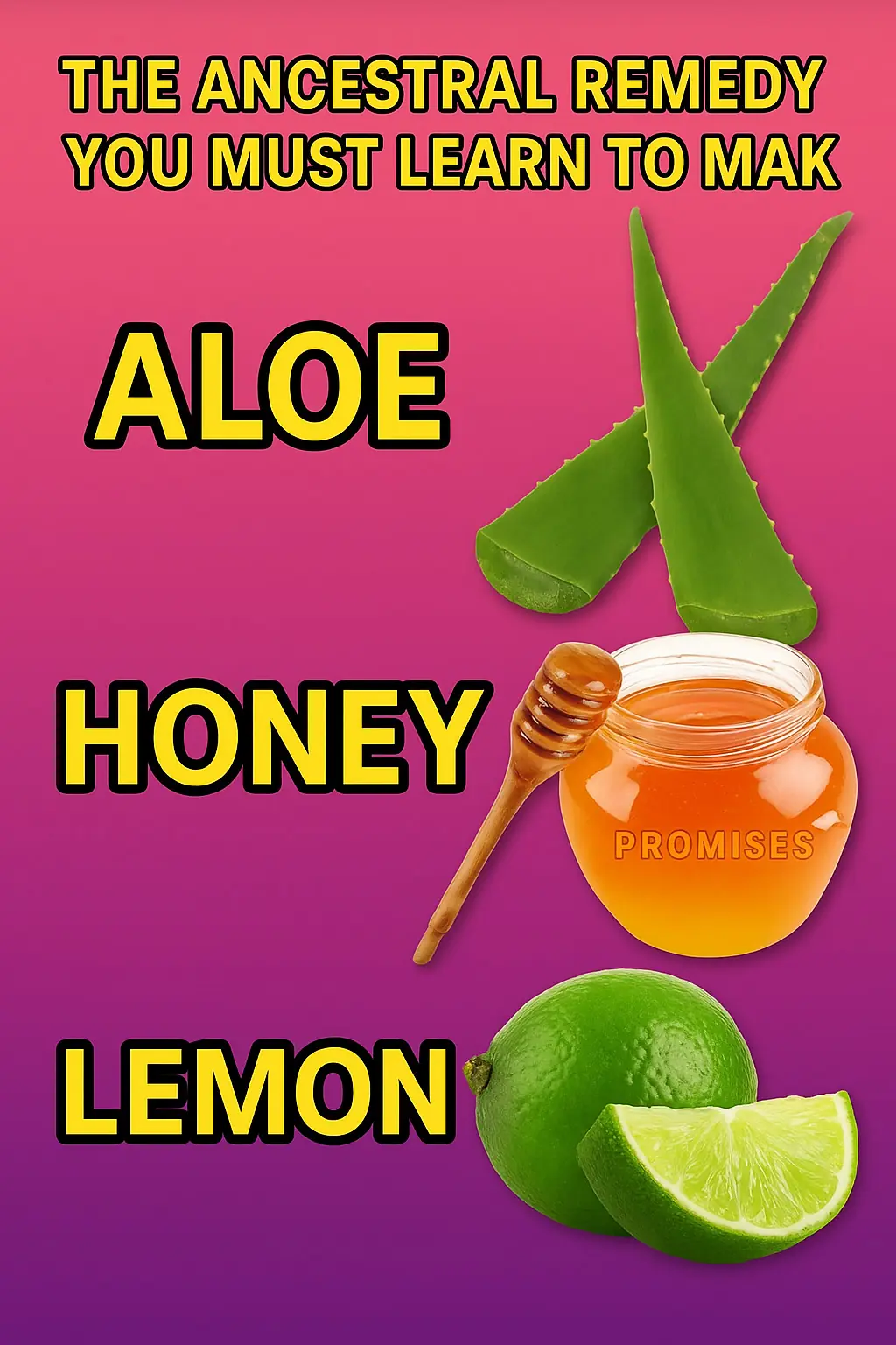 ALOE VERA, HONEY, AND LEMON