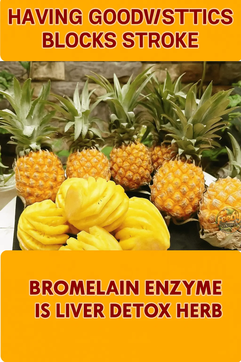 PINEAPPLE – A NATURAL REMEDY FOR STROKE PREVENTION & LIVER-KIDNEY DETOX