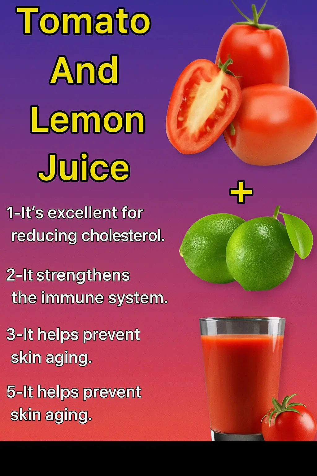 Benefits of Tomato and Lemon Juice