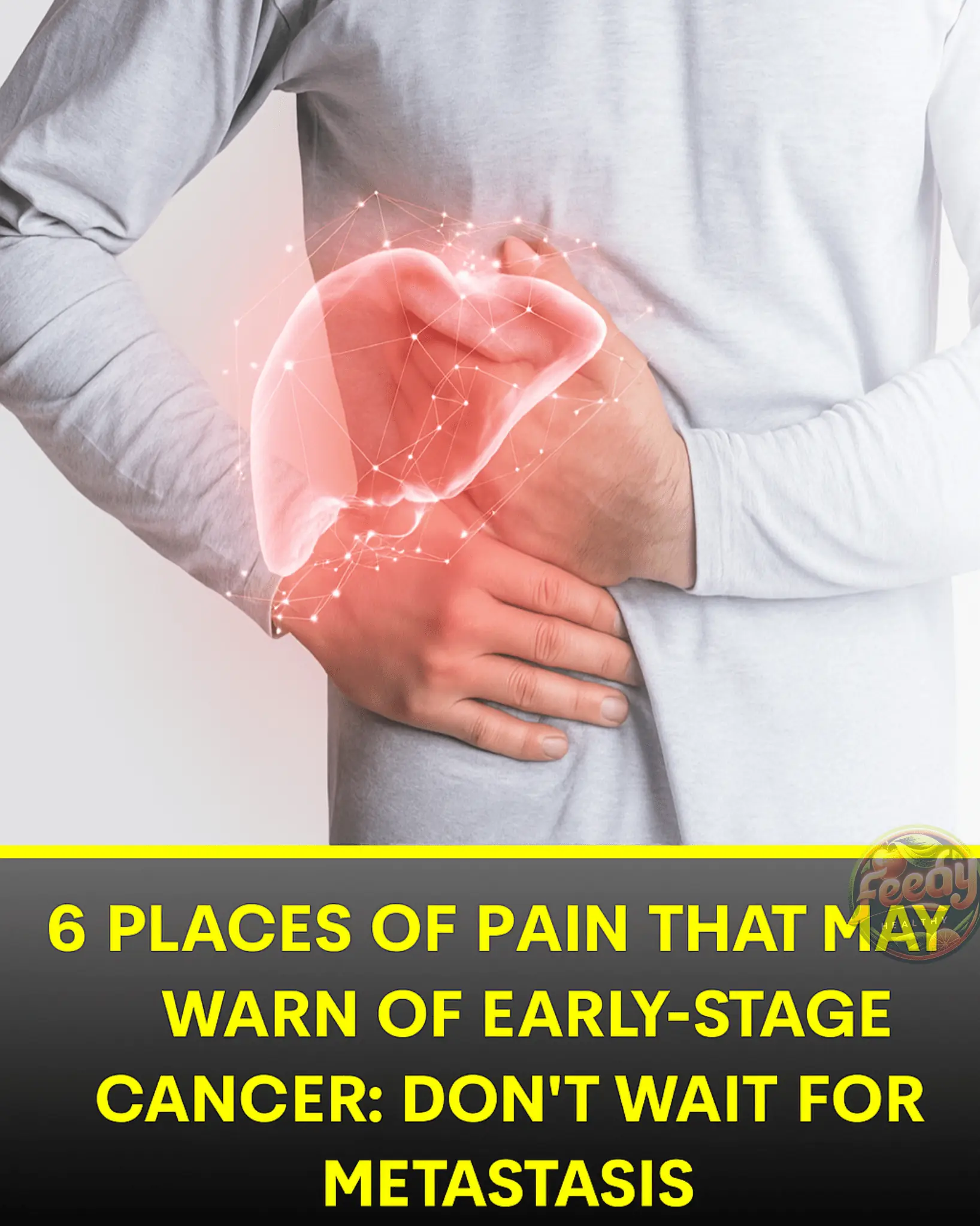 6 Types of Pain That May Signal Early-Stage Cancer: Don’t Ignore These Symptoms Before It Spreads