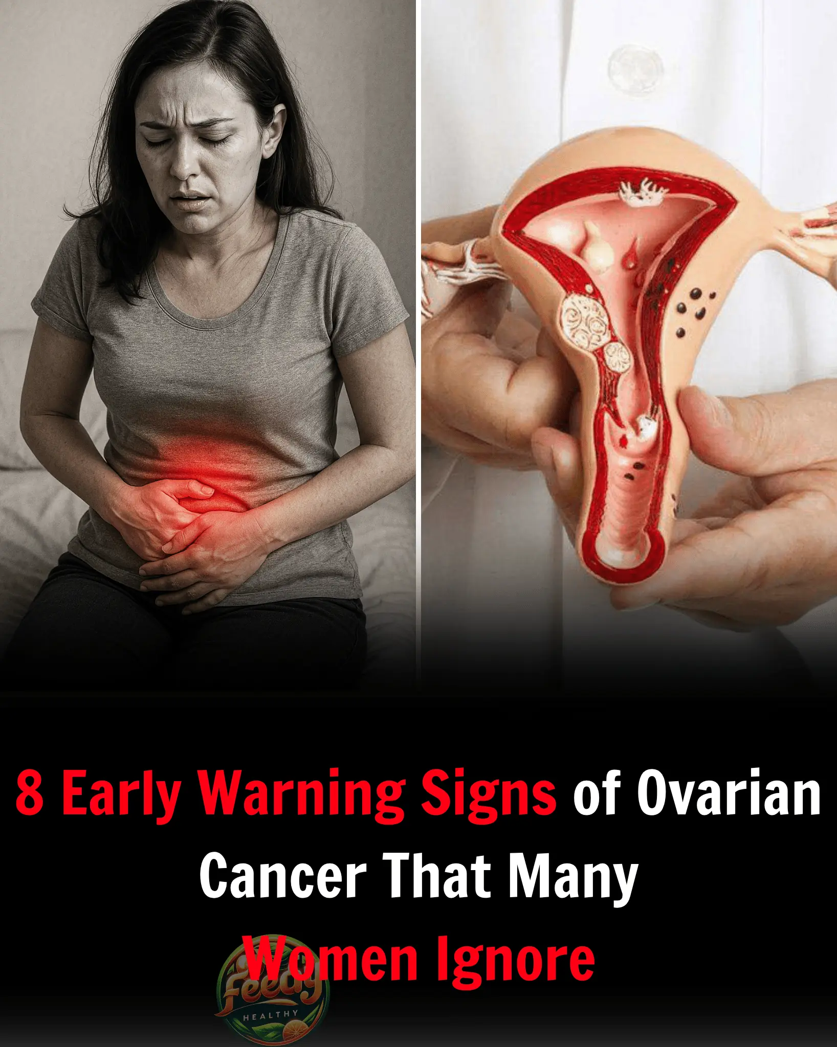 8 Early Warning Signs Of Ovarian Cancer You Shouldn’t Ignore