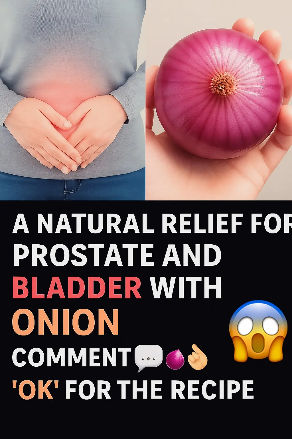 Take Care of Your Prostate and Bladder with Natural Remedies: Onion as Your Ally