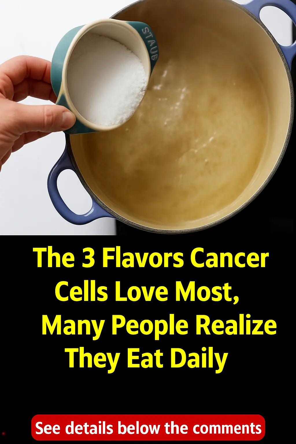 The 3 Flavors Cancer Cells Love Most – And Many People Consume Them Daily