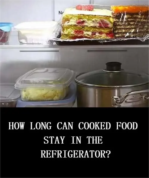 How Long Can Cooked Food Stay in the Refrigerator? This Is Actually the Amount of Time You Should Not Exceed