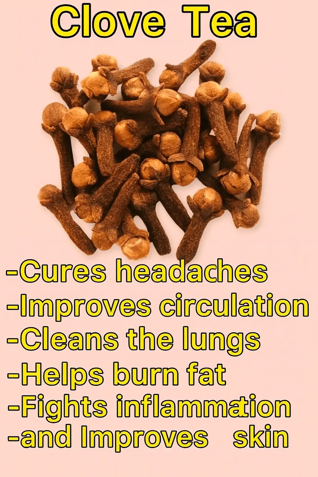 Benefits of Clove Tea: How to Transform Your Health One Cup at a Time