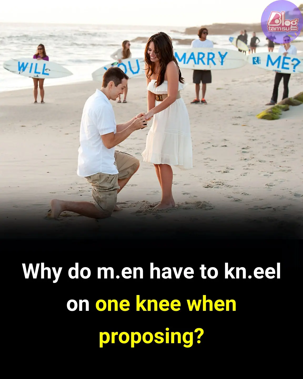Why Do Men Kneel on One Knee When Proposing?