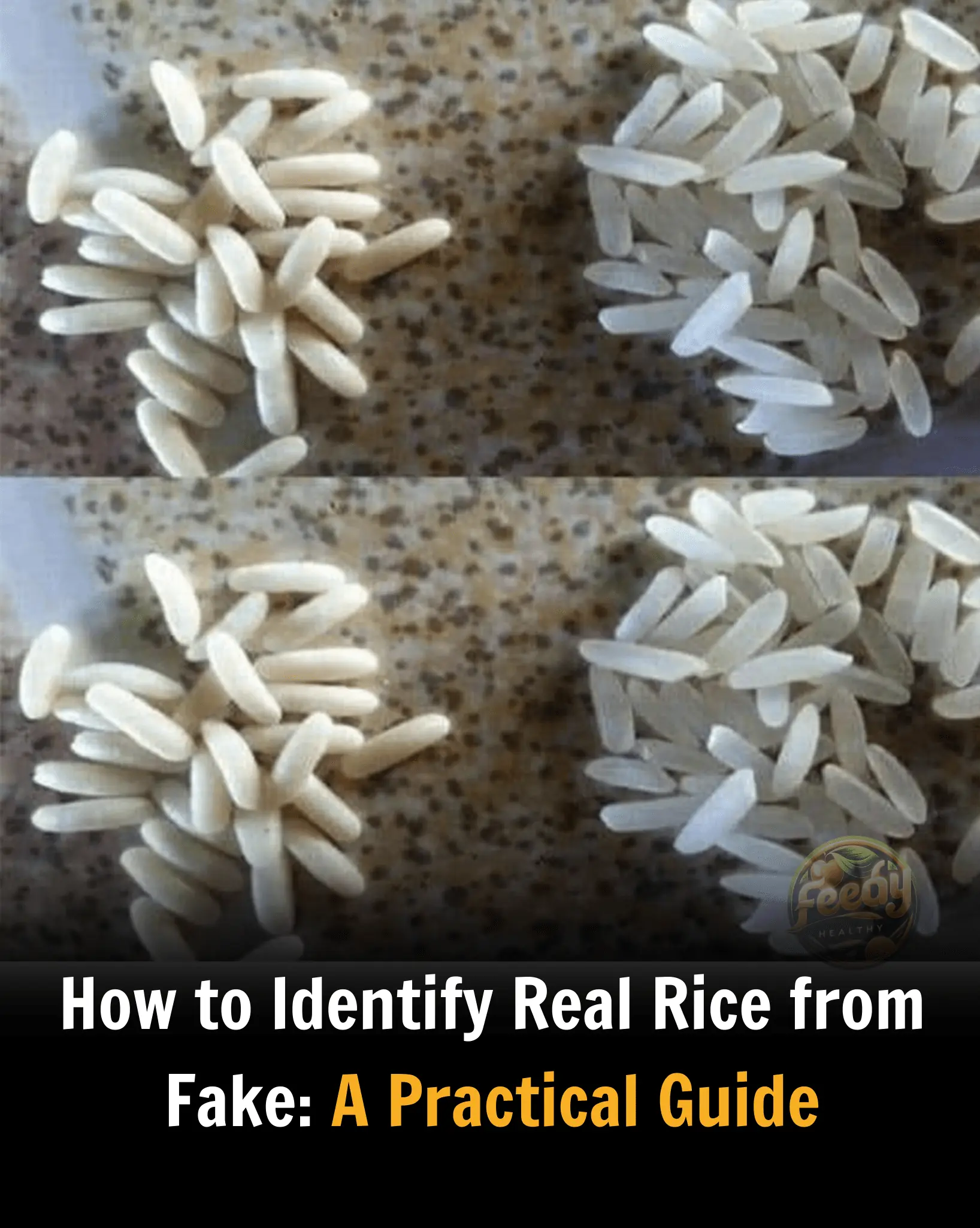 How to Identify Real Rice from Fake: A Practical Guide