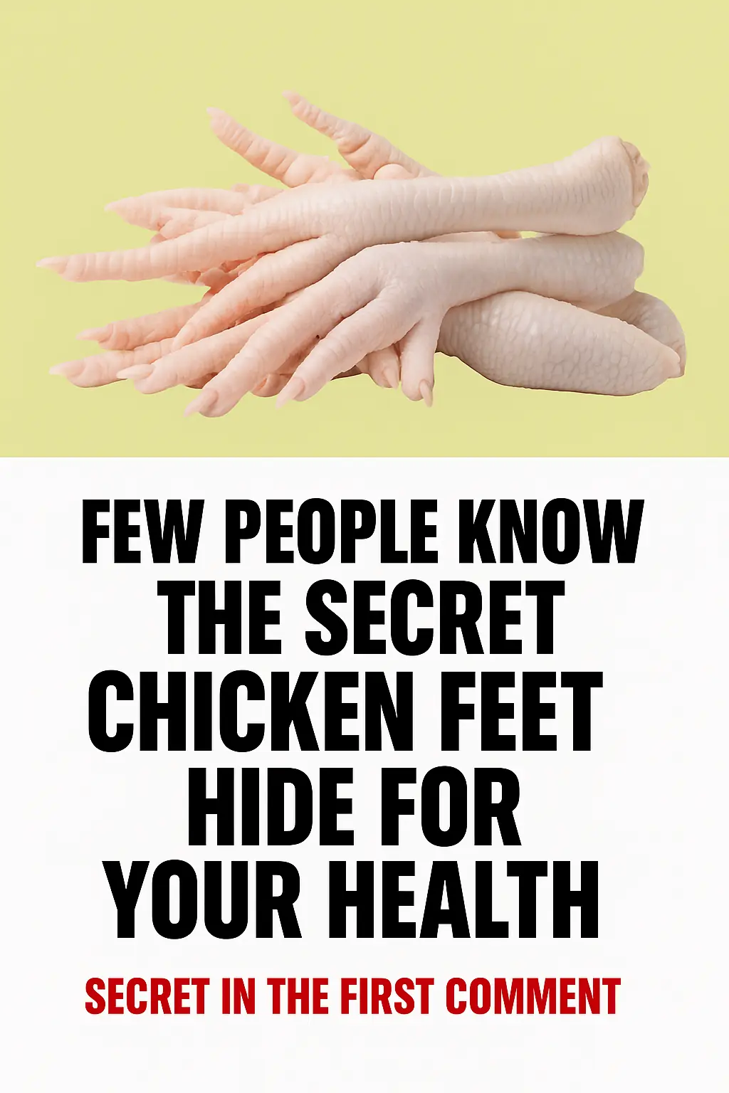 The Surprising Health Benefits of Chicken Feet