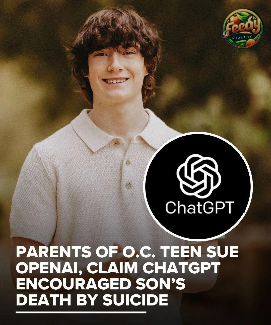Parents of OC teen sue OpenAI, claiming ChatGPT helped their son die by suicide