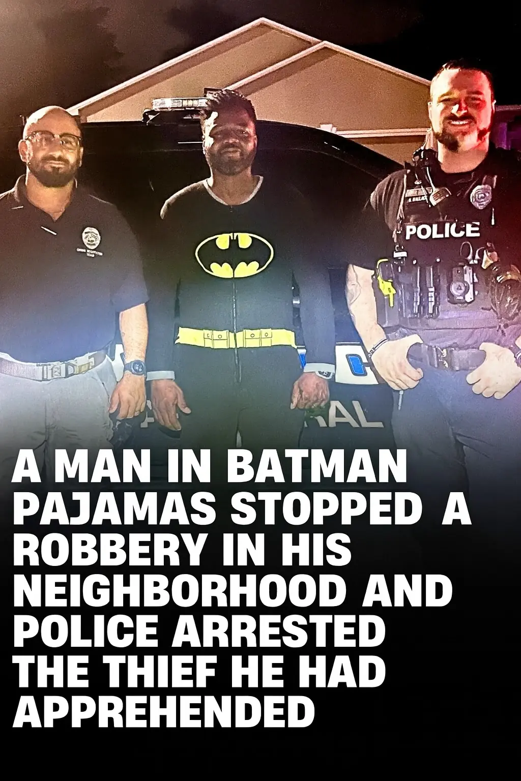 Florida Man in Batman Pajamas Stops Burglary, Helps Police Arrest Suspect