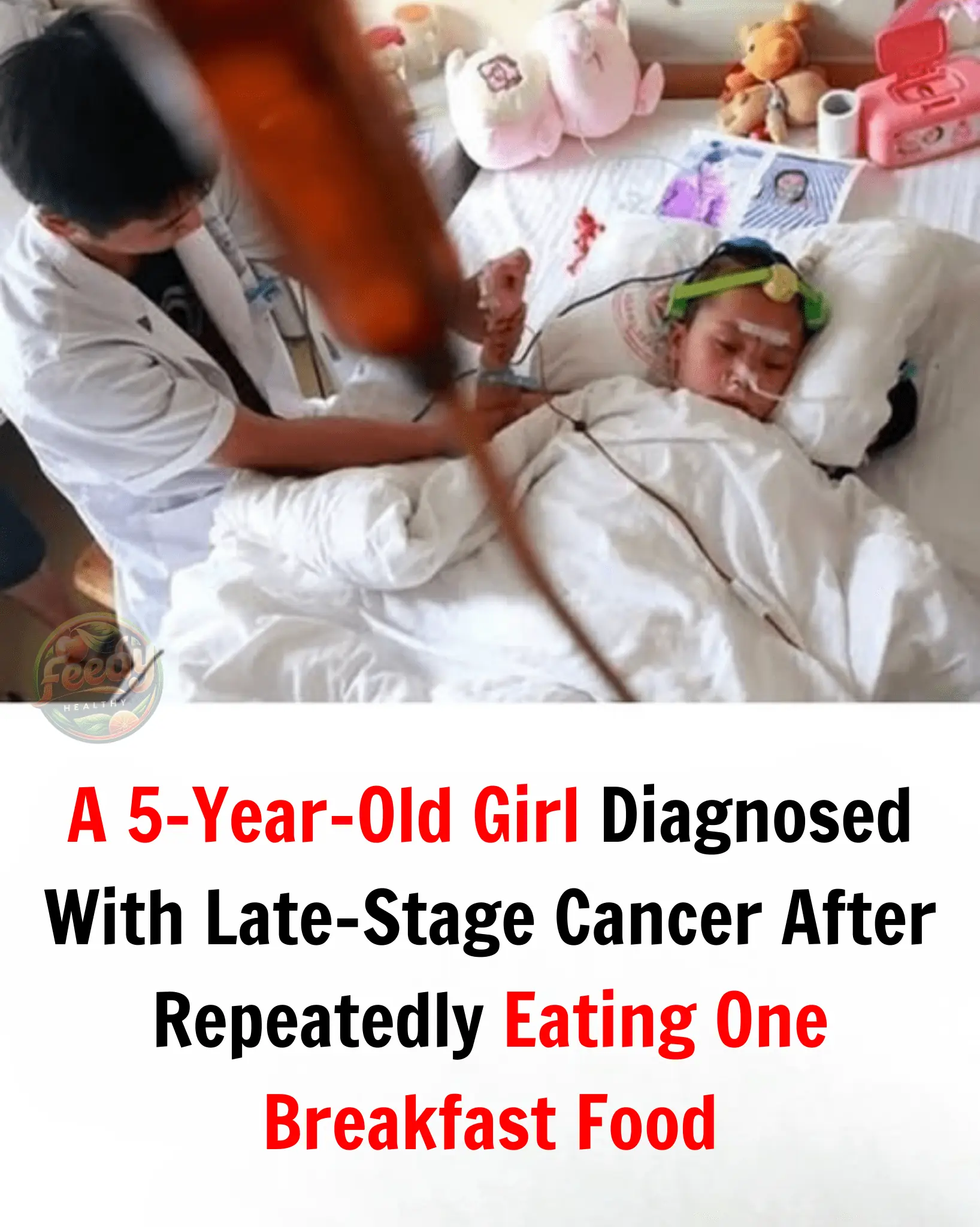 A 5-Year-Old Girl Diagnosed With Late-Stage Cancer After Repeatedly Eating One Breakfast Food