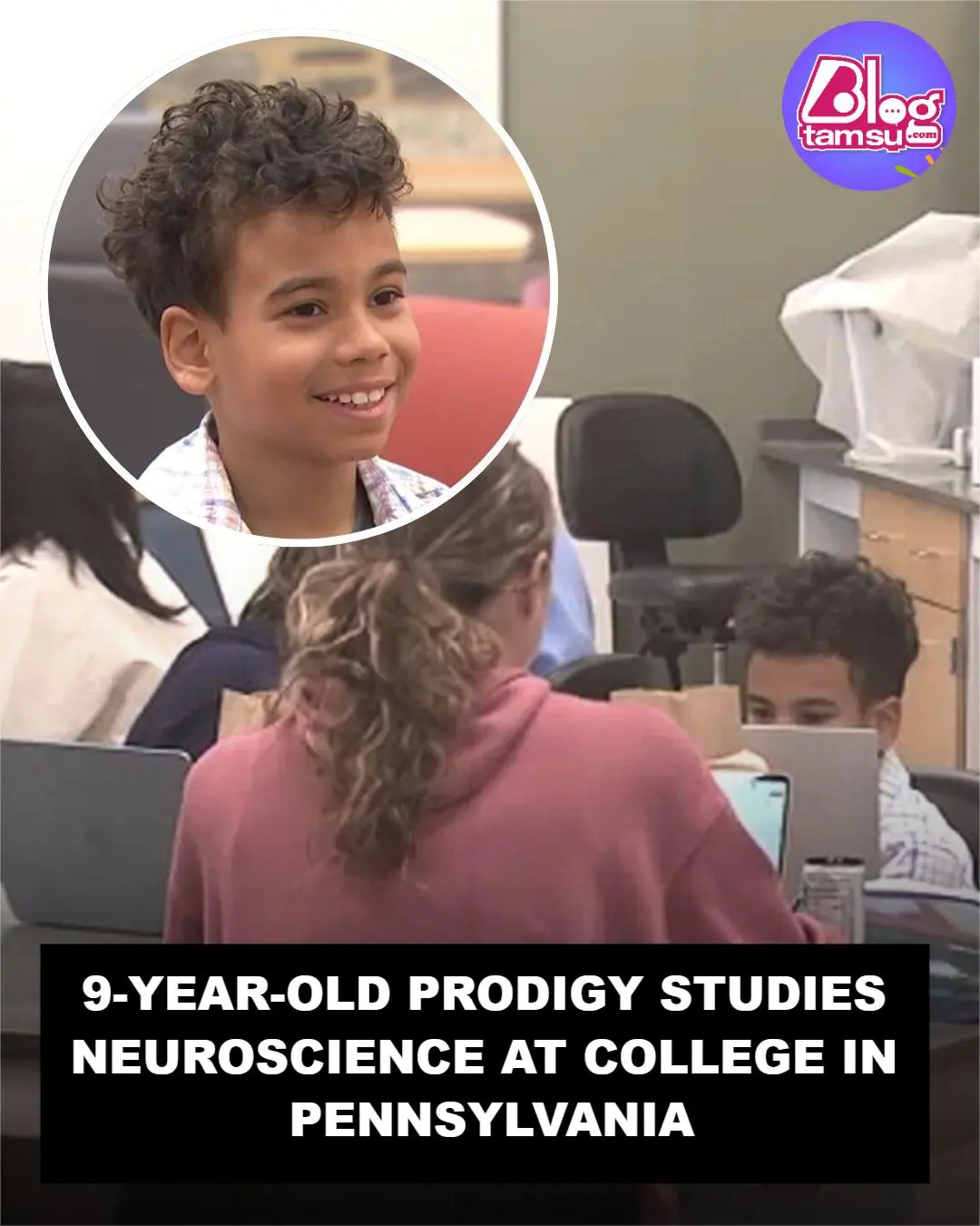 9-year-old Pennsylvania prodigy studies neuroscience at college, looks forward to medical school