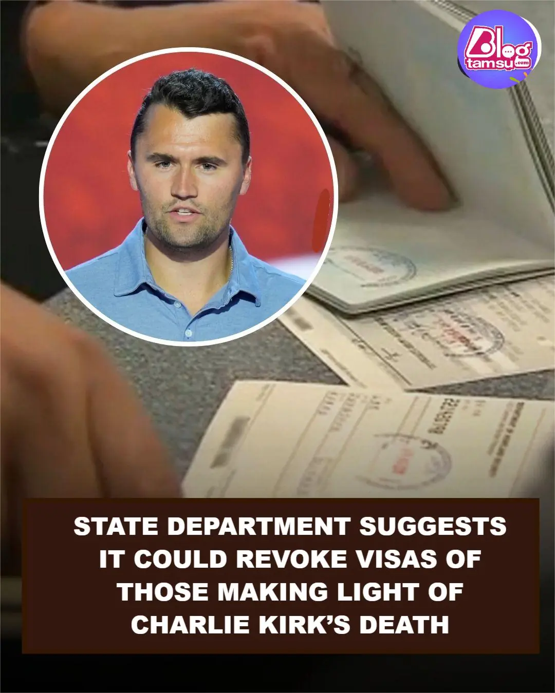 State Department suggests revoking visas of those making light of Charlie Kirk's death