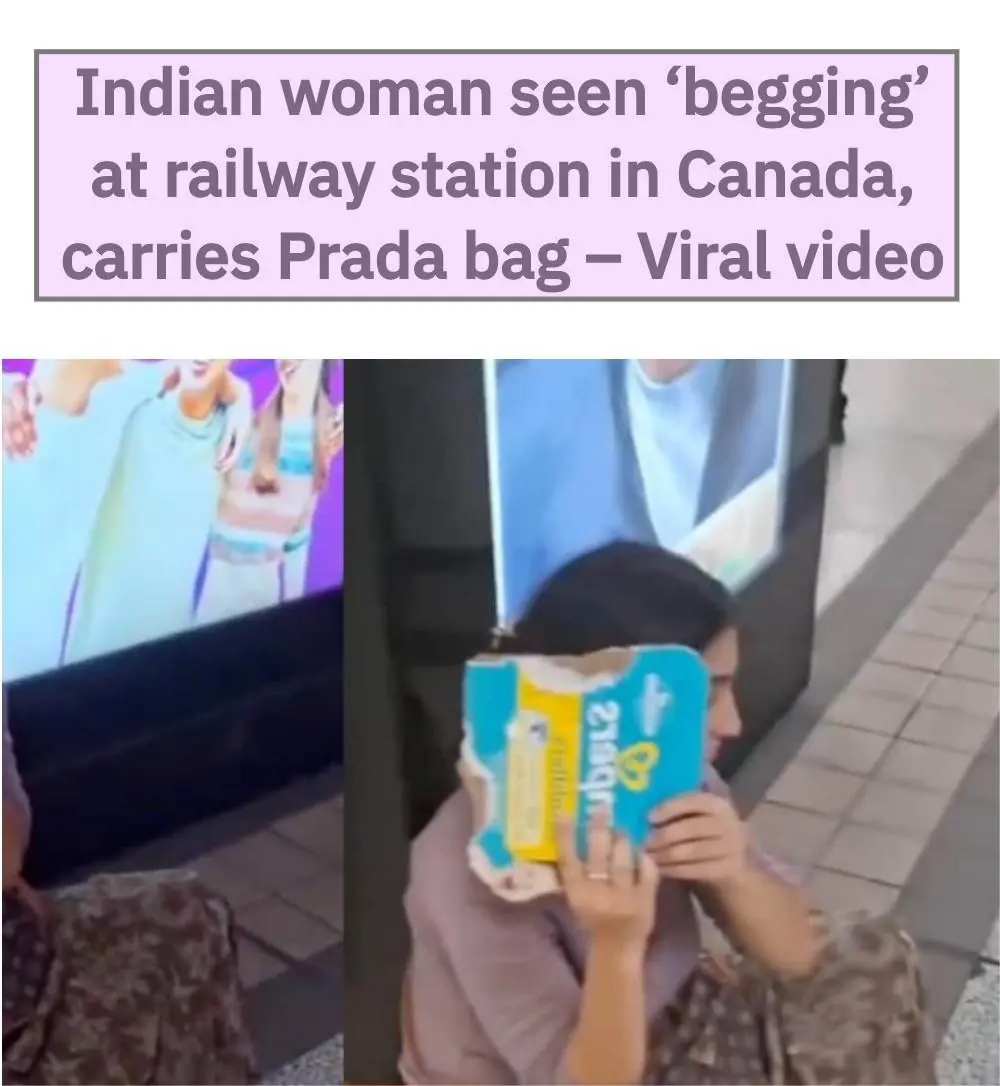 Indian Woman Seen ‘Begging’ at Canadian Railway Station While Carrying Prada Bag Sparks Debate