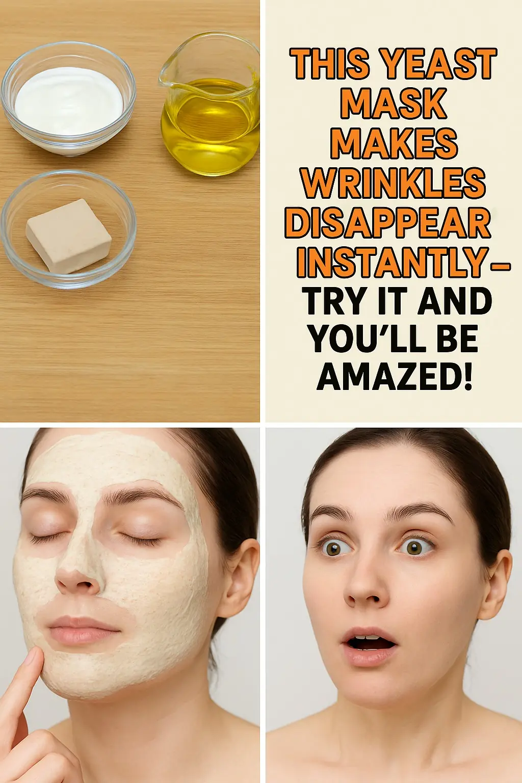 This Yeast Mask Makes Wrinkles Disappear Instantly – Try It and You’ll Be Amazed!