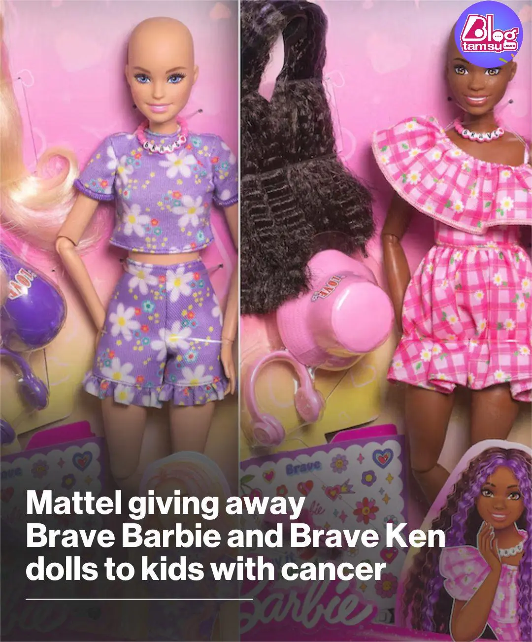 Mattel Donates Brave Barbie and Brave Ken Dolls to Children Facing Cancer