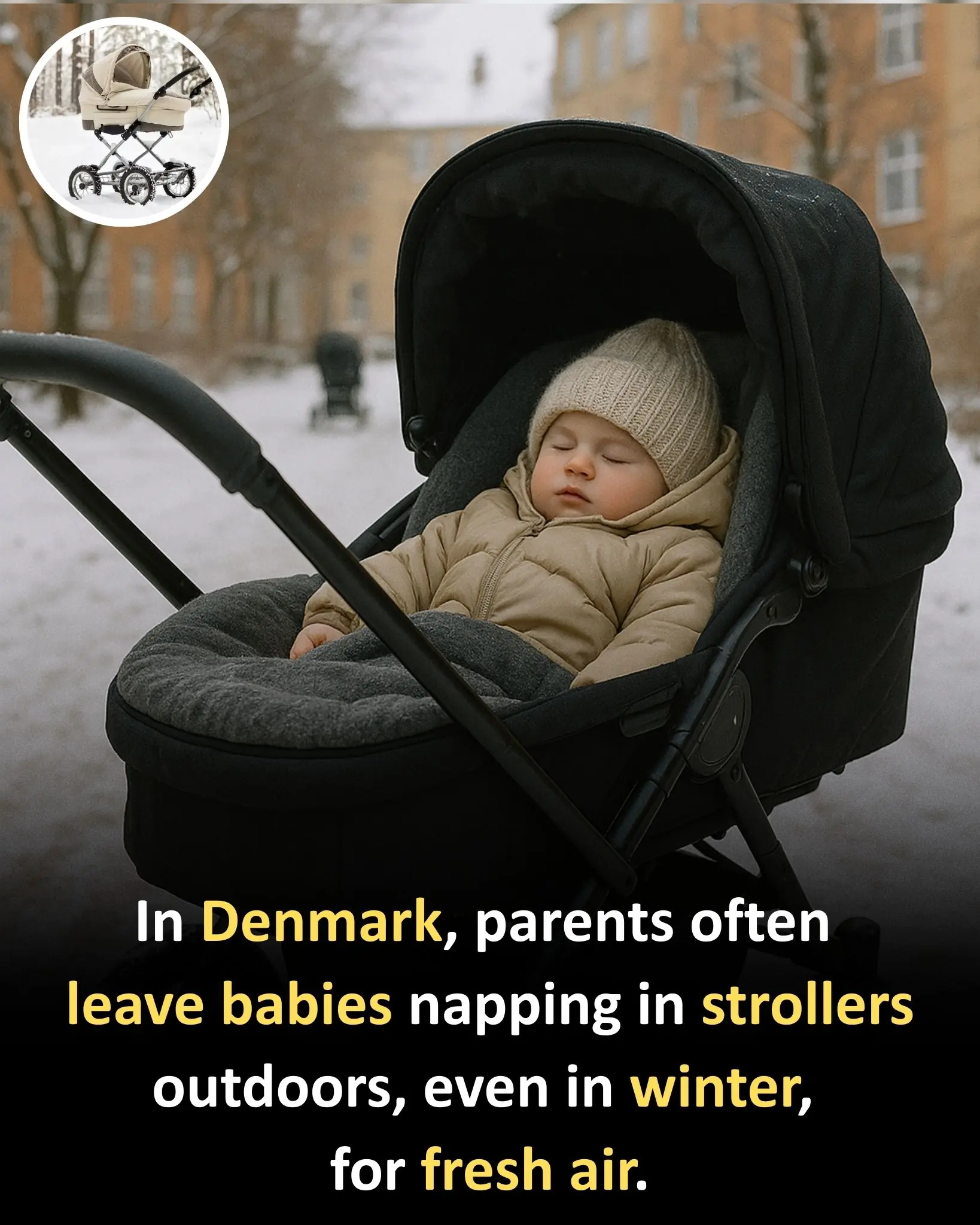 Why Danish Parents Let Their Babies Nap Outdoors — Even in Winter