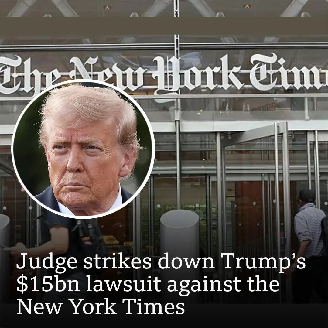 Judge Dismisses Trump’s $15 Billion Defamation Lawsuit Against The New York Times