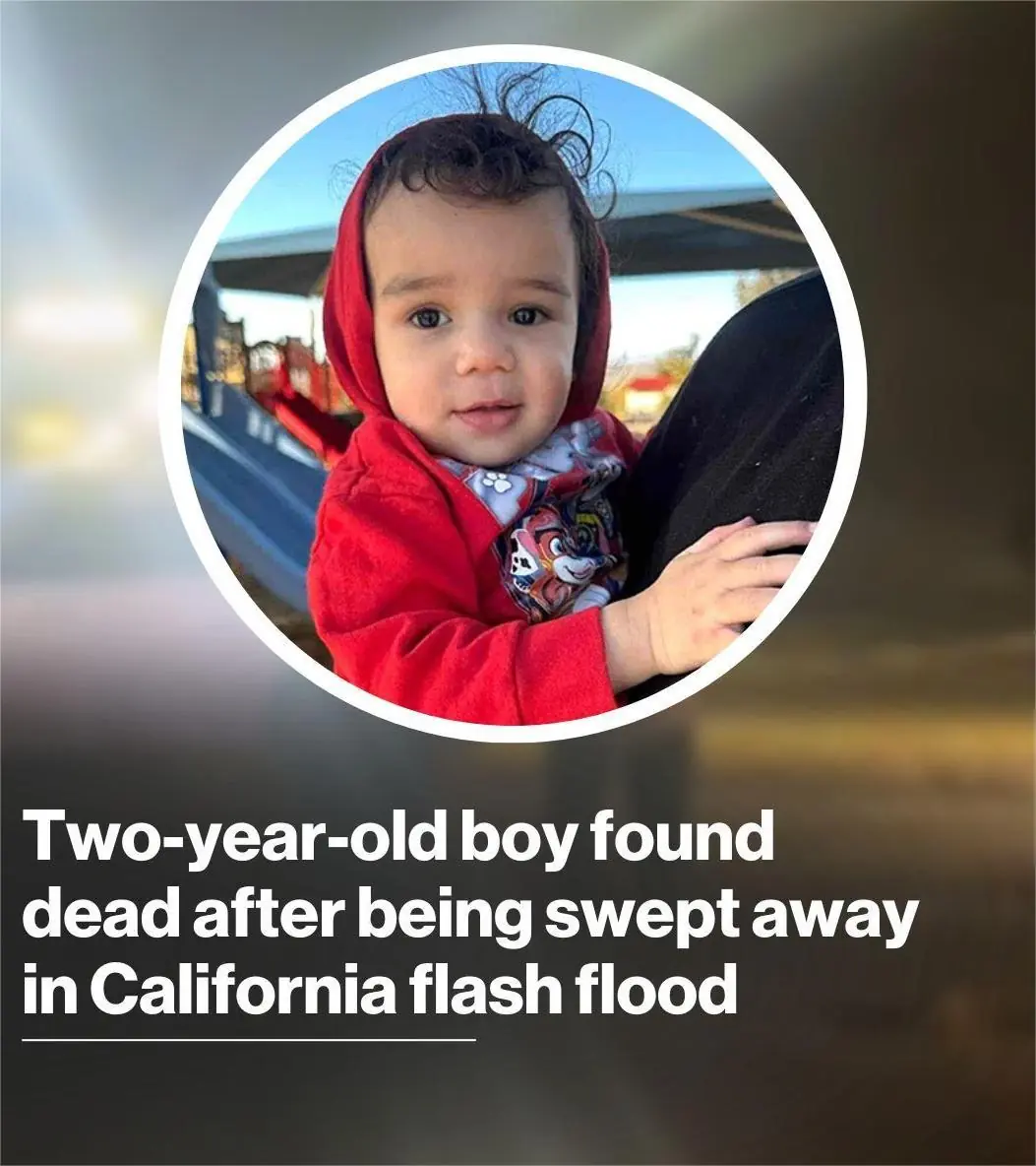 2-year-old boy found dead after being swept away in California flash flood