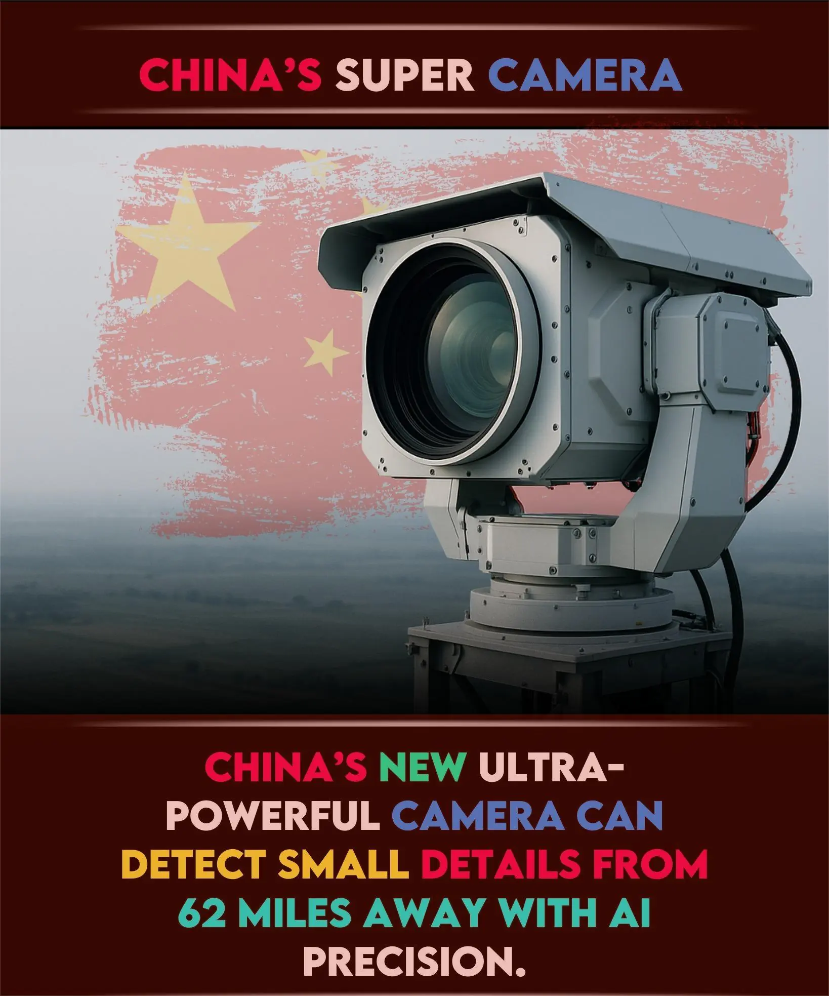 China Develops Record-Breaking Super Camera Capable of Seeing Details 62 Miles Away