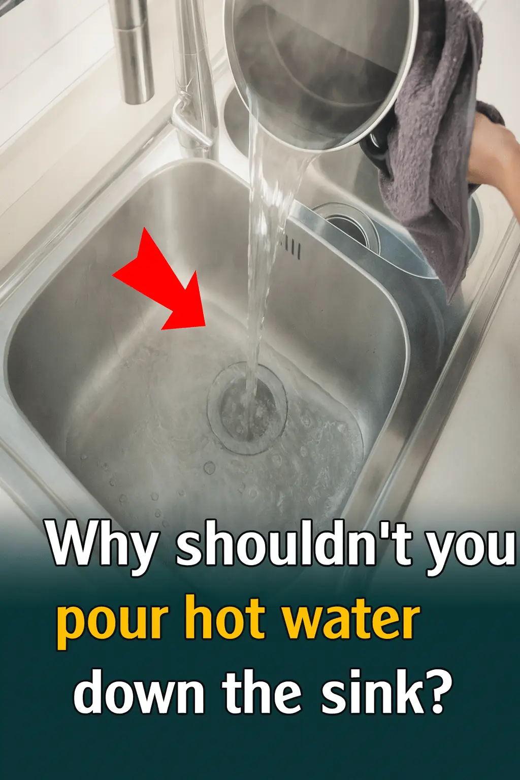 Why You Shouldn’t Pour Hot Water Into the Kitchen Sink