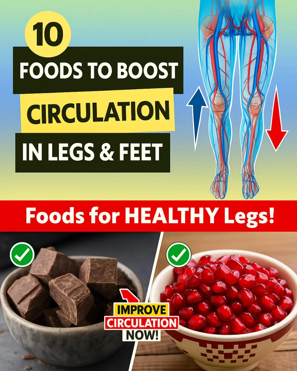 10 Foods to Boost Circulation in Your Legs and Feet